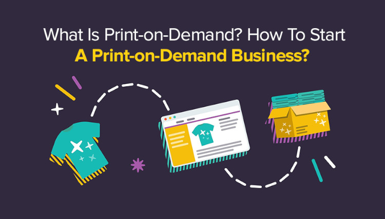 Start a Print-on-Demand Business